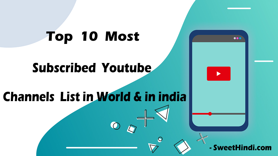 Top 10 Most Subscribed YouTube Channel List
