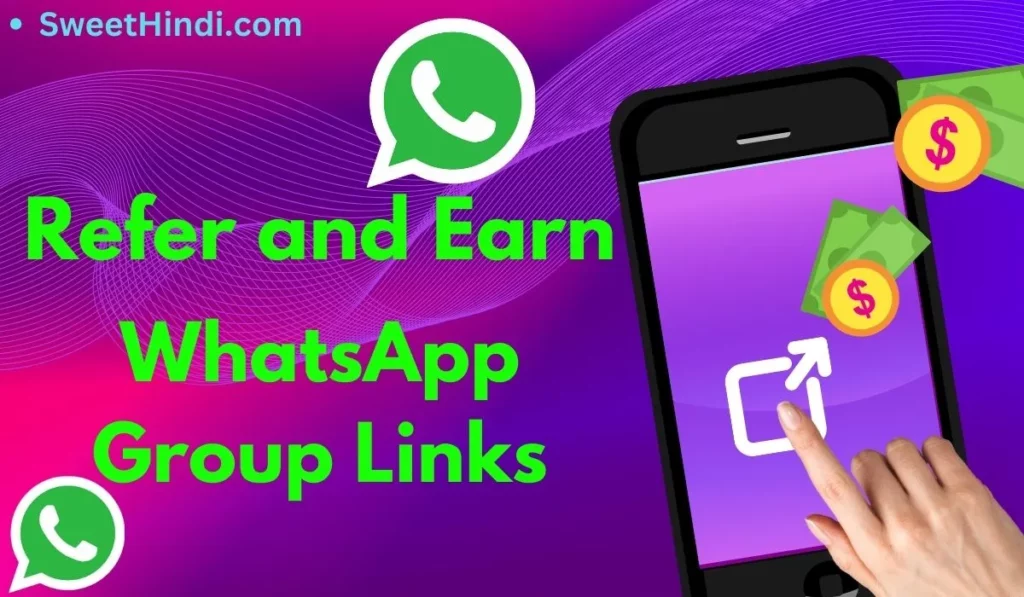 Refer and Earn WhatsApp Group Links